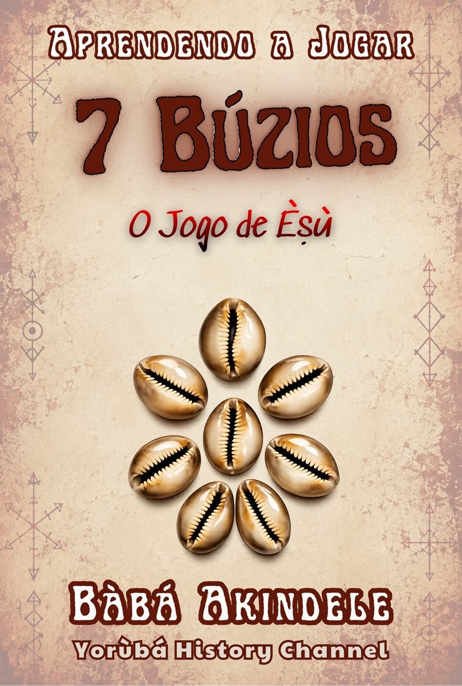 Aprendendo a Jogar 7 Búzios – O Jogo de Èṣù