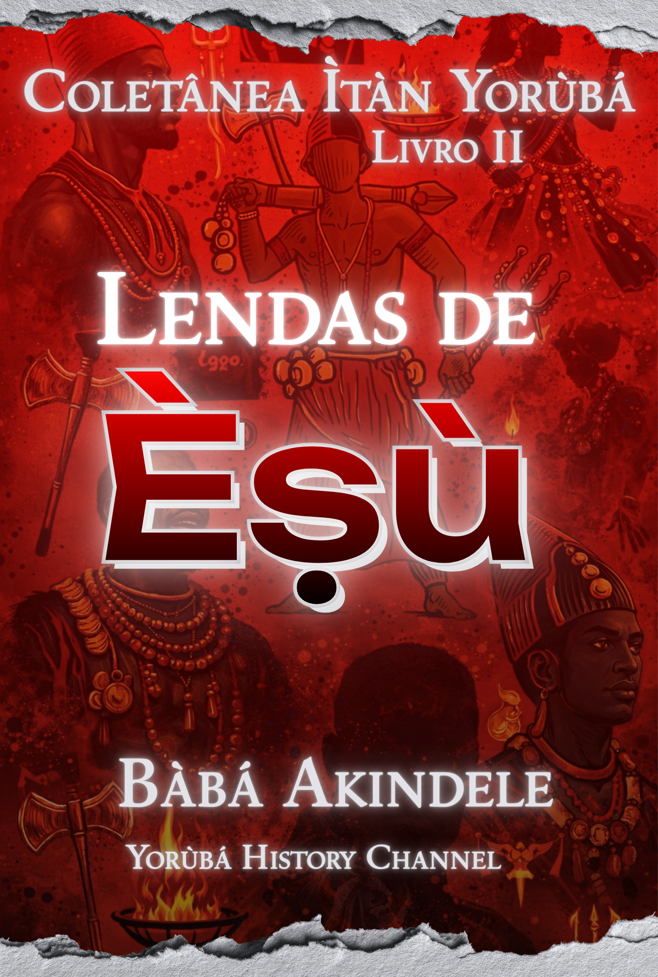 Coletânea Ìtàn Yorùbá – Livro II: Lendas de Èṣù (em breve)