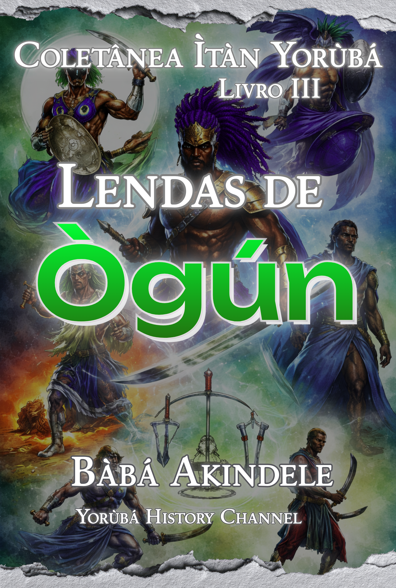Coletânea Ìtàn Yorùbá – Livro III: Lendas de Ògún (em breve)