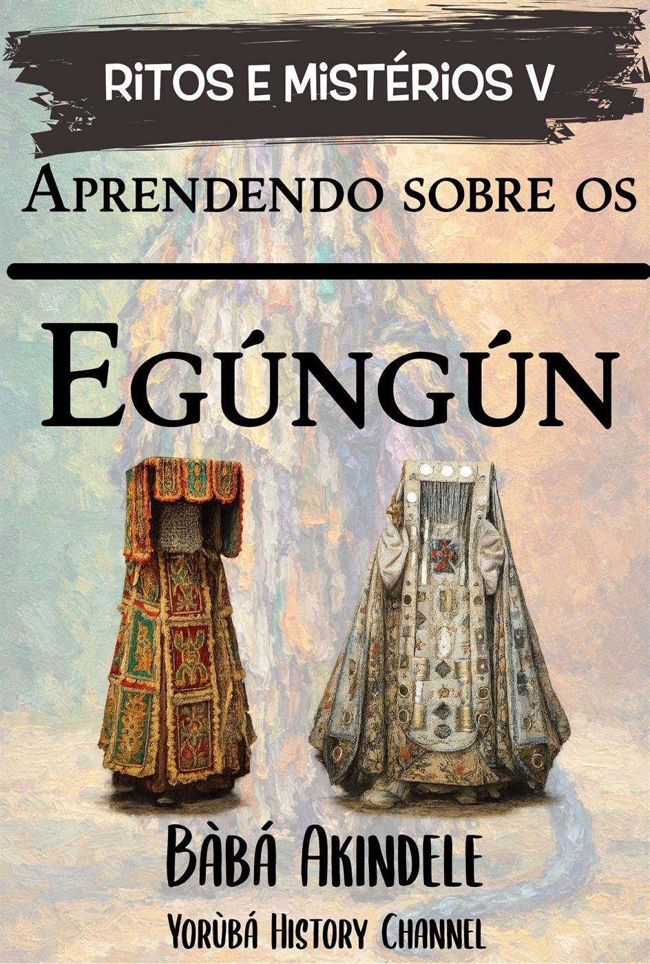 Aprendendo sobre Egungun