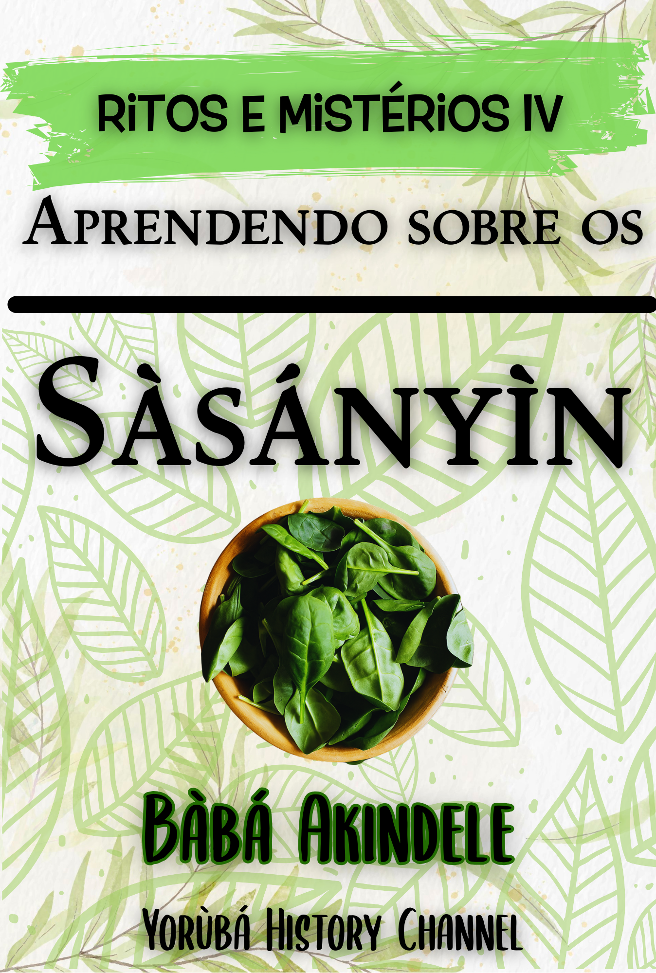 Coletânea Ritos e Mistérios - Livro IV - Aprendendo sobre Sàsányìn